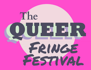 The Queer Fringe Festival